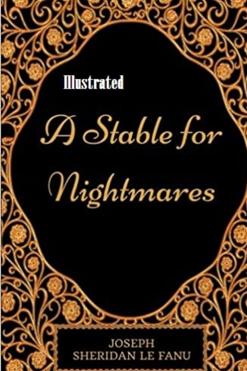 A Stable for Nightmares Illustrated (Paperback)