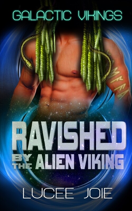 Ravished by the Alien Viking: Book Three in the Galactic Vikings Mail Order Bride Series (Paperback)
