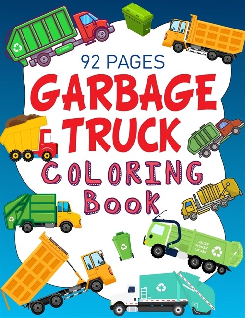 Garbage Truck Coloring Book: For Truck Lovers Kids (Paperback)