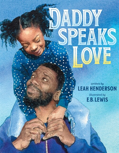 Daddy Speaks Love (Hardcover)