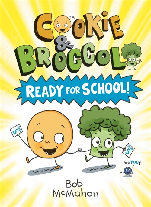 Cookie & Broccoli: Ready for School! (Paperback)