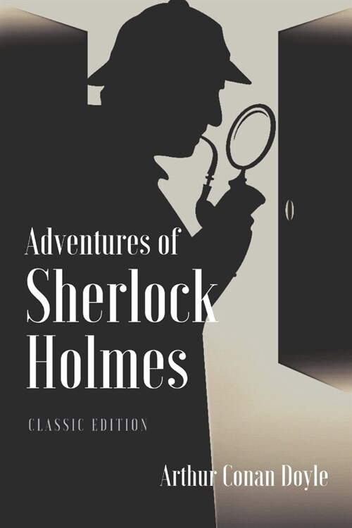 Adventures of Sherlock Holmes: With original illustrations (Paperback)
