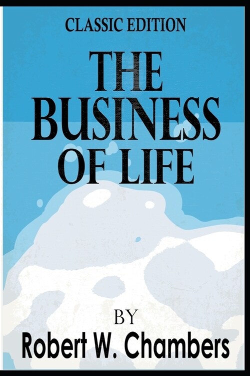 The Business of Life: With original illustrations (Paperback)