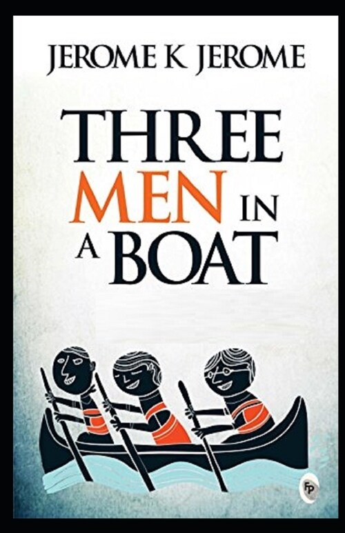 Three Men in a Boat Illustrated (Paperback)