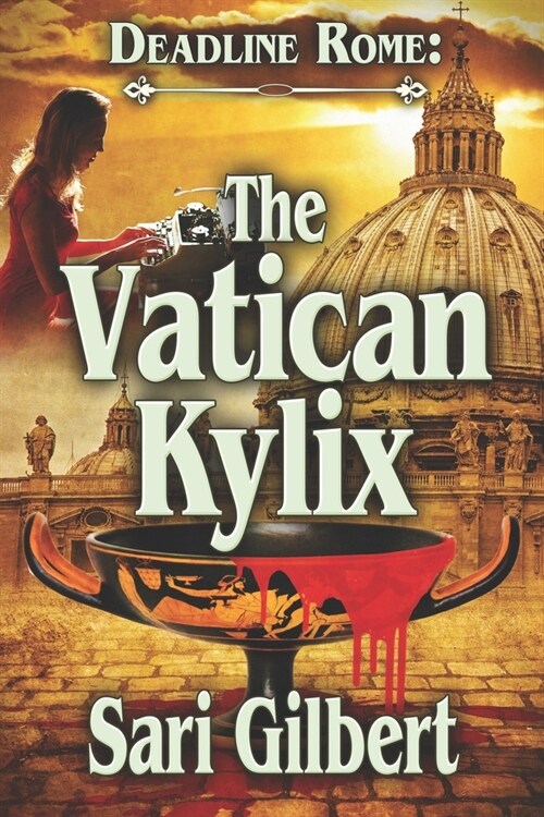 Deadline Rome: The Vatican Kylix (Paperback)