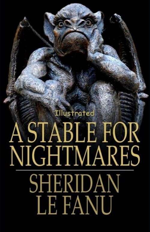 A Stable for Nightmares Illustrated (Paperback)