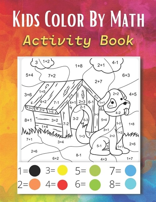 Kids Color By Math: Activity Book (Paperback)