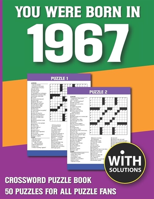 You Were Born In 1967: Crossword Puzzle Book: Crossword Puzzle Book For Adults & Seniors With Solution (Paperback)