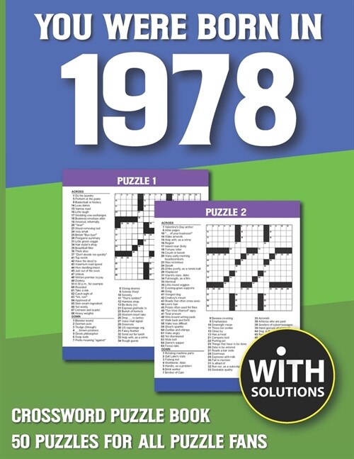 You Were Born In 1978: Crossword Puzzle Book: Crossword Puzzle Book For Adults & Seniors With Solution (Paperback)