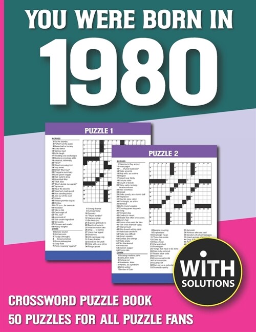 You Were Born In 1980: Crossword Puzzle Book: Crossword Puzzle Book For Adults & Seniors With Solution (Paperback)