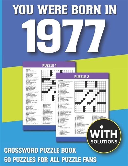 You Were Born In 1977: Crossword Puzzle Book: Crossword Puzzle Book For Adults & Seniors With Solution (Paperback)