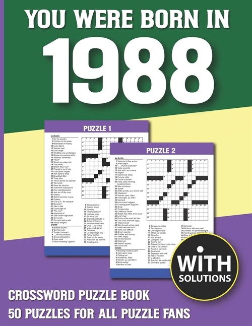 You Were Born In 1988: Crossword Puzzle Book: Crossword Puzzle Book For Adults & Seniors With Solution (Paperback)