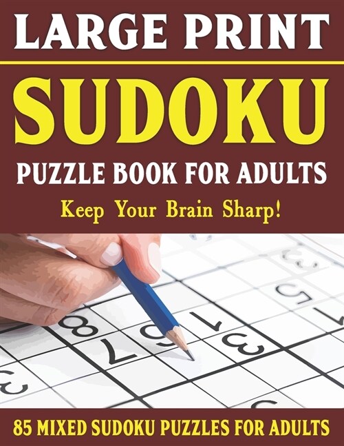 Large Print Sudoku Puzzles: Easy Medium and Hard Large Print Puzzle For Adults - Brain Games For Adults - Vol 38 (Paperback)