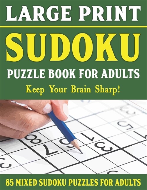 Large Print Sudoku Puzzle Book For Adults: Easy Medium and Hard Large Print Puzzle For Adults - Brain Games For Adults - Vol 41 (Paperback)