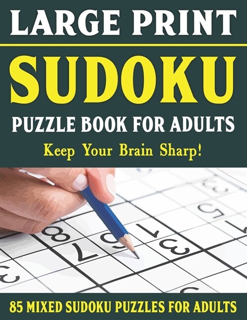 Large Print Sudoku Puzzles For Adults: Easy Medium and Hard Large Print Puzzle For Adults - Brain Games For Adults - Vol 49 (Paperback)