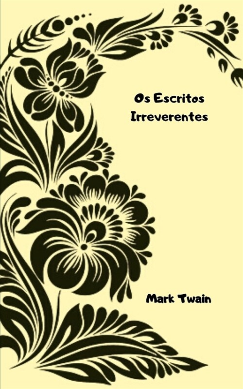 Os Escritos Irreverentes (Paperback)