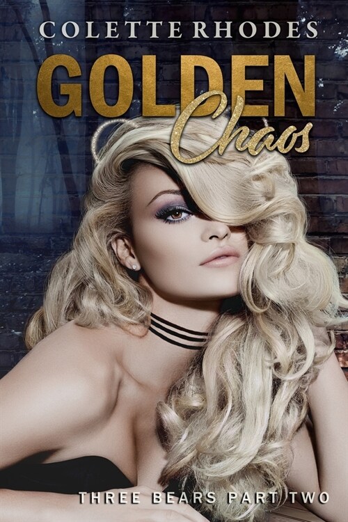 Golden Chaos: A Reverse Harem Shifter Goldilocks Retelling (Paperback)