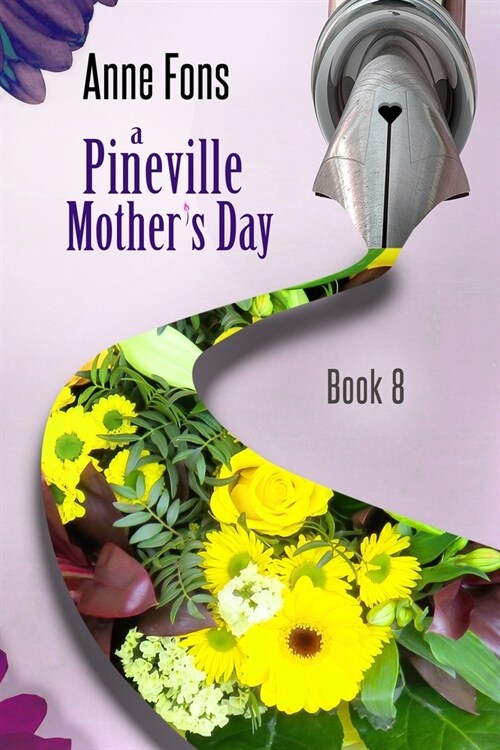 A Pineville Mothers Day: Book 8 (Paperback)