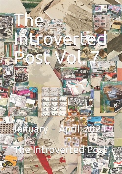 The Introverted Post Vol. 7: January - April 2021 (Paperback)