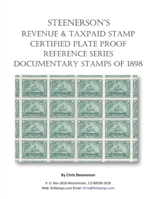 Steenersons Revenue Taxpaid Stamp Certified Plate Proof Reference Series - Battleship Documentary Stamps of 1898 (Paperback)