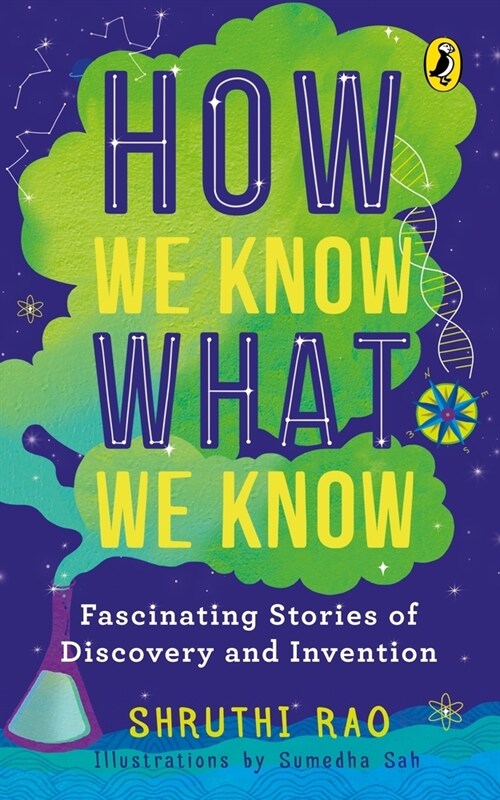 How We Know What We Know: Fascinating Stories of Discovery and Invention (Paperback)