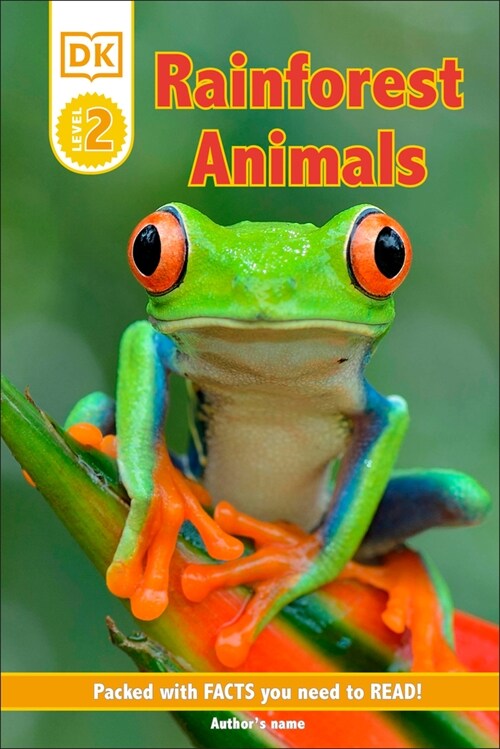DK Reader Level 2: Rainforest Animals: Packed with Facts You Need to Read! (Hardcover)
