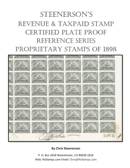 Steenersons Revenue Taxpaid Stamp Certified Plate Proof Reference Series - Battleship Proprietary Stamps of 1898 (Paperback)