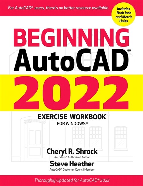 Beginning Autocad(r) 2022 Exercise Workbook: For Windows(r) (Paperback)