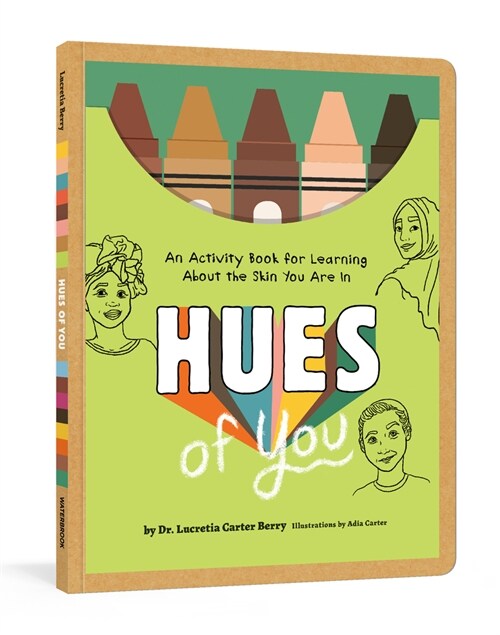Hues of You: An Activity Book for Learning about the Skin You Are in (Paperback)