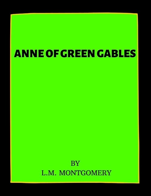 Anne of Green Gables by L.M. Montgomery (Paperback)