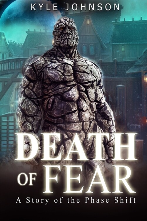 Death of Fear: A Tale of the Phase Shift (Book 2.5) (Paperback)