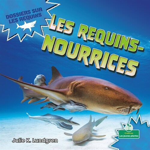 Les Requins-Nourrices (Nurse Sharks) (Paperback)