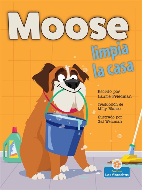 Moose Limpia La Casa (Moose Cleans House) (Paperback)