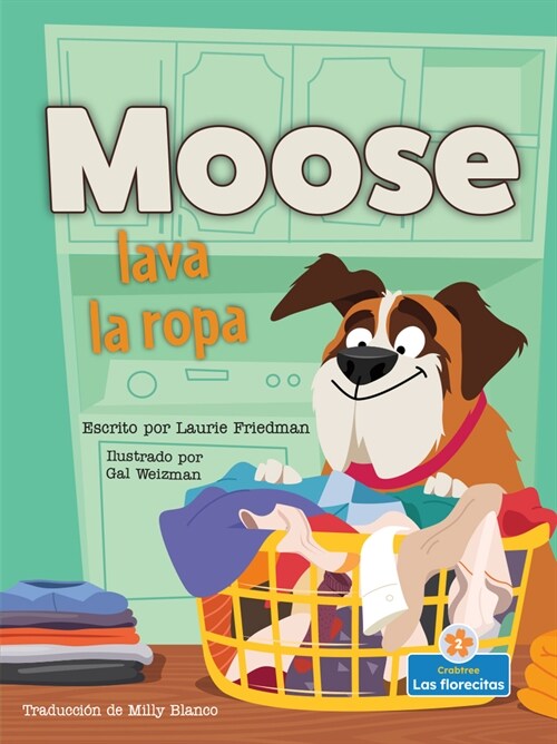 Moose Lava La Ropa (Moose Does the Laundry) (Paperback)