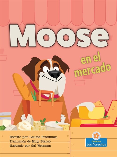 Moose En El Mercado (Moose at the Market) (Paperback)