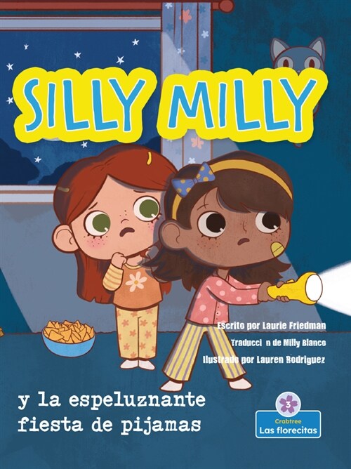 Silly Milly Y La Espeluznante Fiesta de Pijamas (Silly Milly and the Spooky Sleepover) (Paperback)