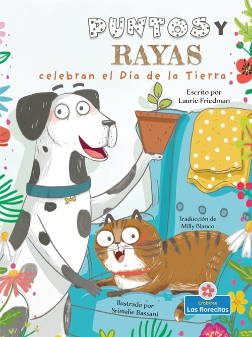 Puntos Y Rayas Celebran El D? de la Tierra (Spots and Stripes Celebrate Earth Day) (Library Binding)