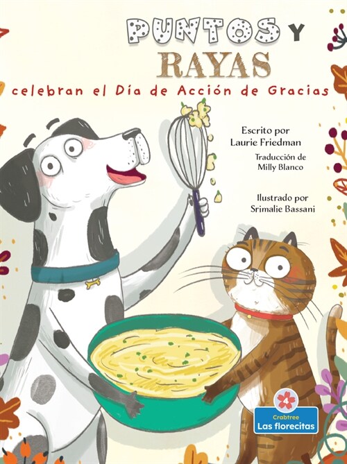 Puntos Y Rayas Celebran El D? de Acci? de Gracias (Spots and Stripes Celebrate Thanksgiving) (Library Binding)