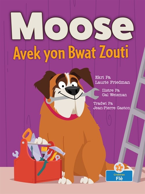 Moose Avek Yon Bwat Zouti (Moose with a Tool Box) (Paperback)