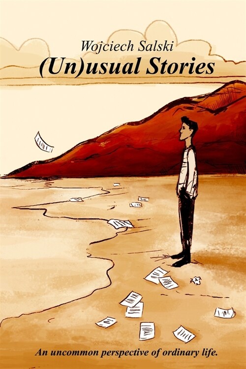 (Un)usual Stories : An uncommon perspective of ordinary life. (Paperback)