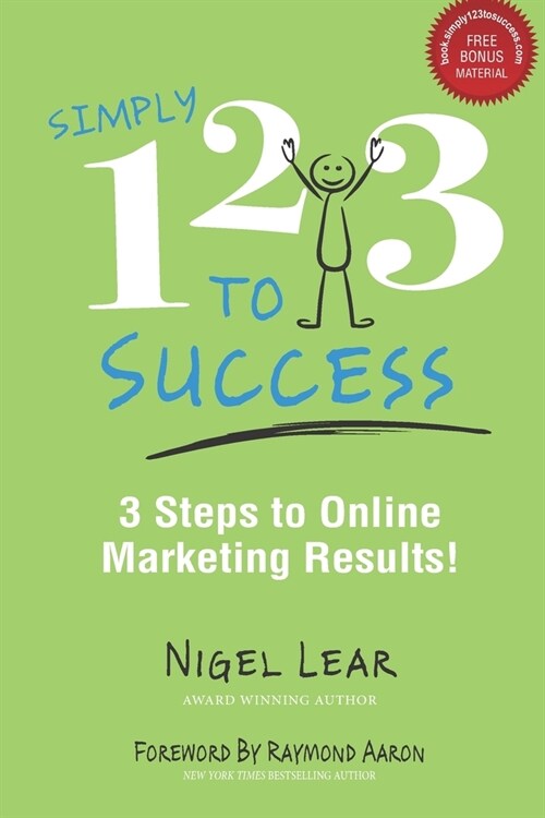 Simply 1-2-3 to Success: 3 Steps to Online Marketing Results! (Paperback)