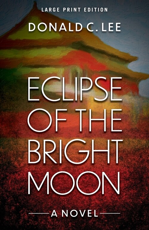 Eclipse of the Bright Moon (Paperback)