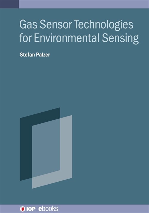 Gas Sensor Technologies for Environmental Sensing (Hardcover)