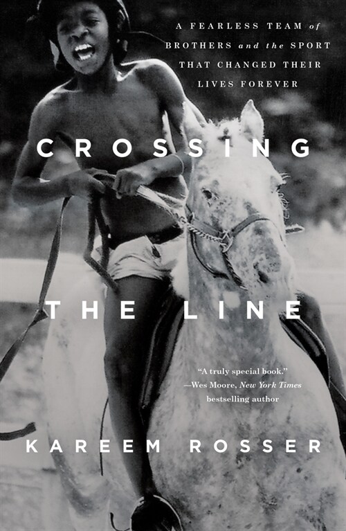 Crossing the Line: A Fearless Team of Brothers and the Sport That Changed Their Lives Forever (Paperback)