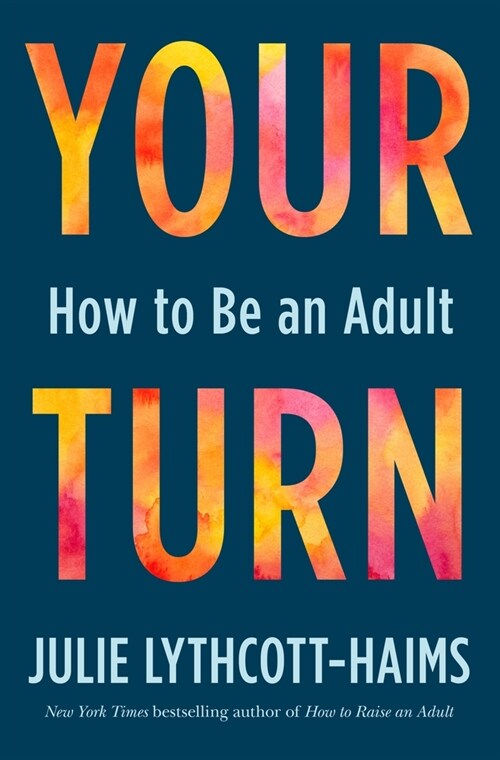 Your Turn: How to Be an Adult (Paperback)