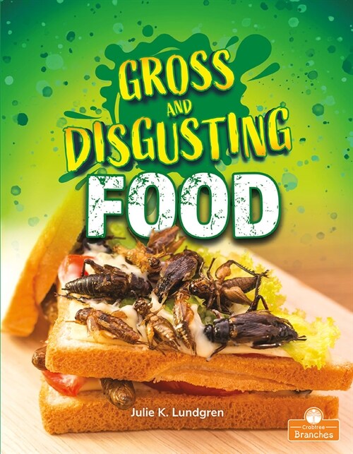 Gross and Disgusting Food (Paperback)