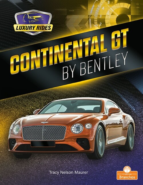 Continental GT by Bentley (Library Binding)