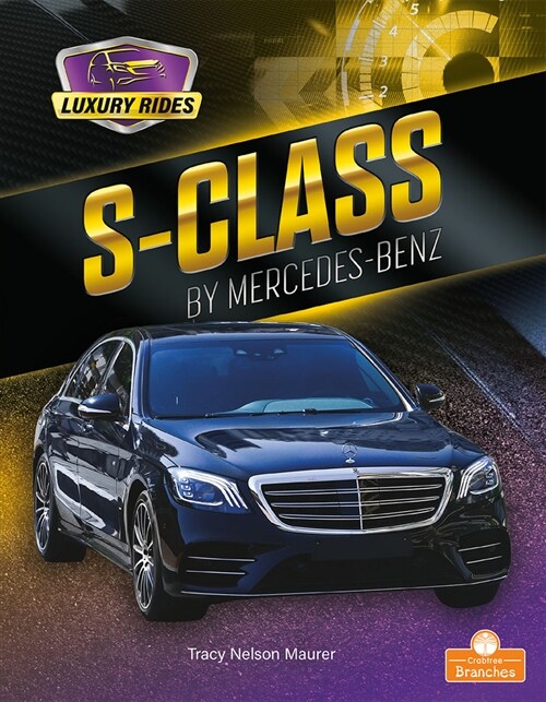 S-Class by Mercedes-Benz (Library Binding)
