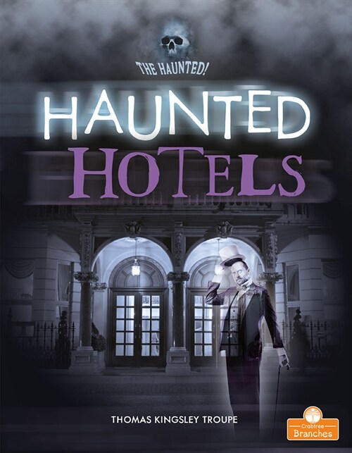 Haunted Hotels (Library Binding)