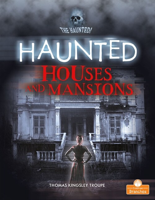 Haunted Houses and Mansions (Library Binding)